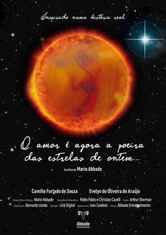 Poster for O amor é agora a poeira das estrelas de ontem...