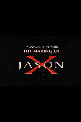 Poster for By Any Means Necessary: The Making of "Jason X"