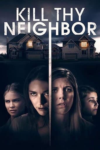 Poster for Kill Thy Neighbor