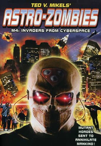 Poster for Astro Zombies M4: Invaders from Cyberspace