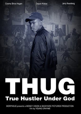 Poster for T.H.U.G. - True Hustler Under God