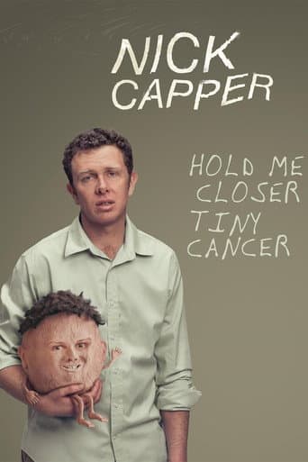 Poster for Nick Capper: Hold Me Closer Tiny Cancer