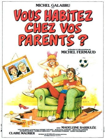 Poster for Vous habitez chez vos parents ?