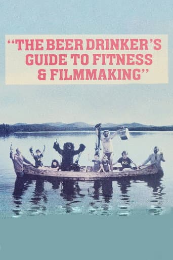 Poster for The Beer Drinker's Guide to Fitness and Filmmaking