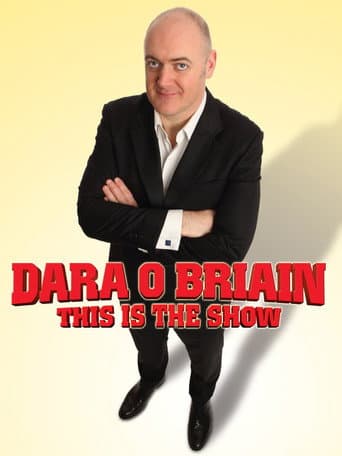 Poster for Dara Ó Briain: This Is the Show