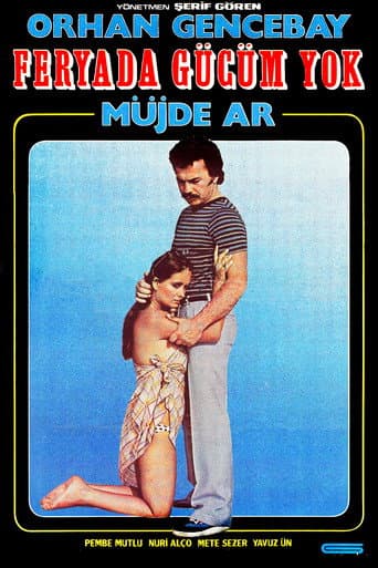 Poster for Feryada Gücüm Yok