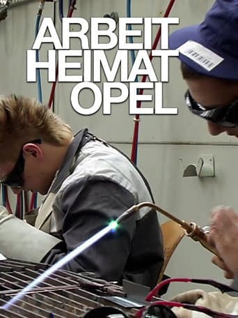 Poster for Arbeit Heimat Opel