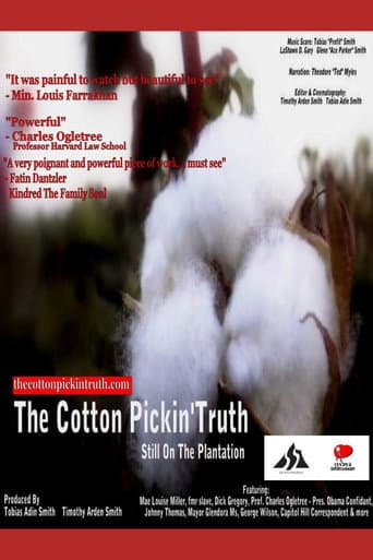 Poster for The Cotton Pickin Truth... Still on the Plantation