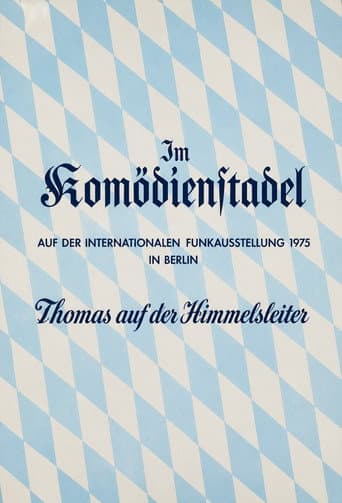 Poster for Der Komödienstadel - Thomas auf der Himmelsleiter
