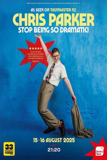 Poster for Chris Parker: Stop Being So Dramatic