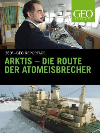 Poster for Arktis - Die Route der Atomeisbrecher