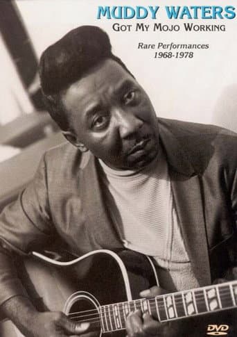 Poster for Muddy Waters - Got My Mojo Working - Rare Performances 1968-1978