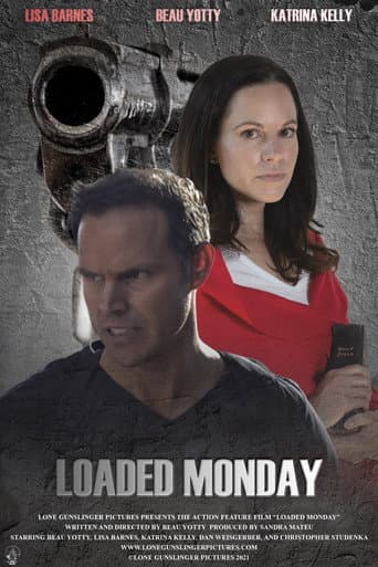 Poster for Loaded Monday