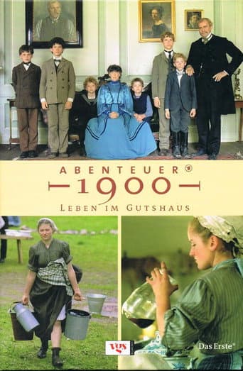 Poster for Abenteuer 1900 – Leben im Gutshaus