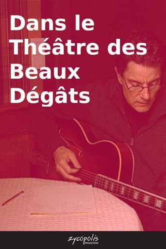 Poster for Dans le Théâtre des Beaux Dégâts