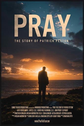 Poster for Pray: The Story of Patrick Peyton