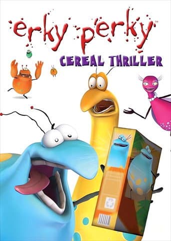 Poster for Erky Perky: Cereal Thriller