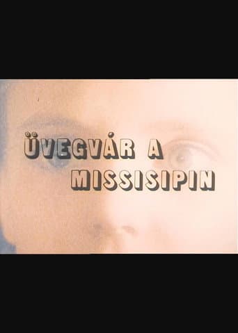 Poster for Üvegvár a Mississippin