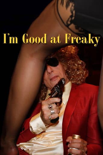 Poster for I'm Good at Freaky