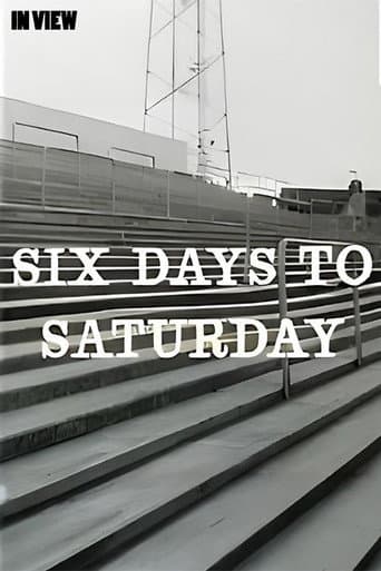 Poster for In View: Six Days to Saturday