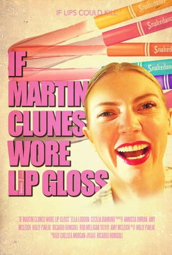 Poster for If Martin Clunes Wore Lip Gloss