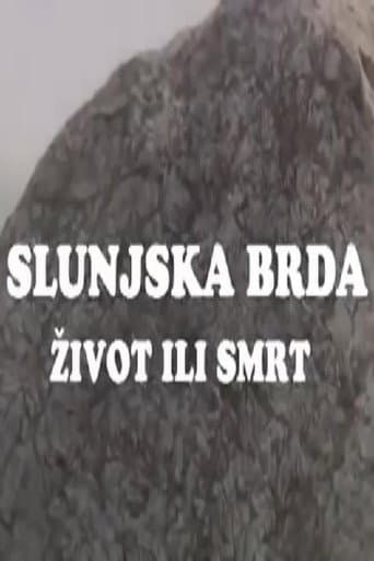 Poster for The Hills of Slunj - Life or Death