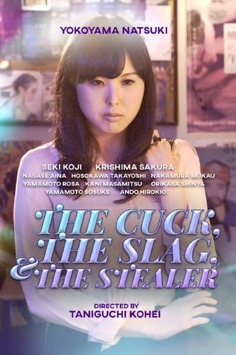 Poster for The Cuck, the Slag and the Stealer