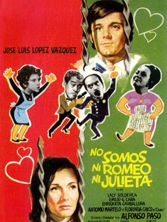 Poster for No somos ni Romeo ni Julieta