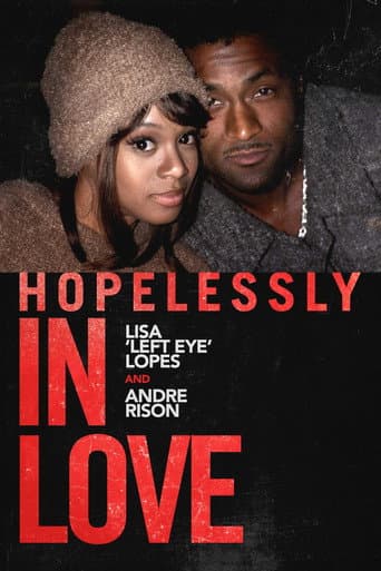 Poster for Hopelessly in Love: Lisa "Left Eye" Lopes and Andre Rison