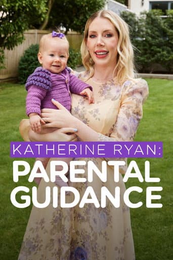 Poster for Katherine Ryan: Parental Guidance