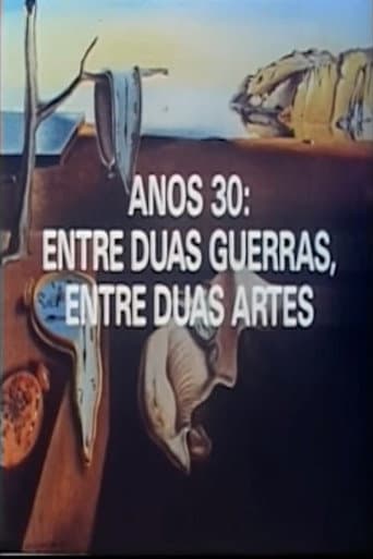 Poster for Anos 30: Entre Duas Guerras, Entre Duas Artes