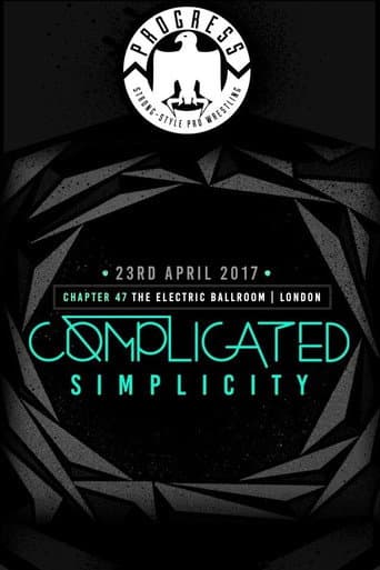 Poster for PROGRESS Chapter 47 Complicated Simplicity