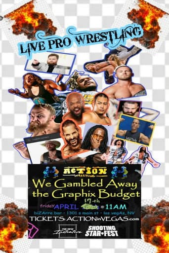 Poster for ACTION We Gambled Away The Graphix Budget