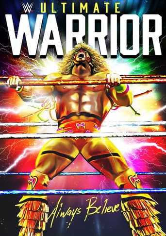 Poster for WWE: Ultimate Warrior: Always Believe