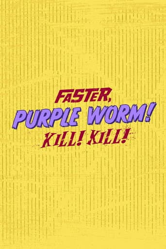 Poster for Faster, Purple Worm! Kill! Kill!