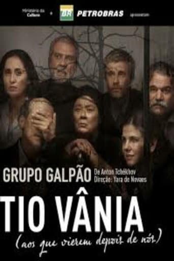 Poster for Tio Vânia (aos que vierem depois de nós)