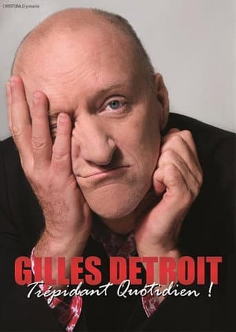 Poster for Gilles Détroit - Trépidant Quotidien !