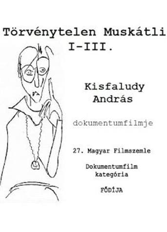 Poster for Törvénytelen Muskátli I-III.