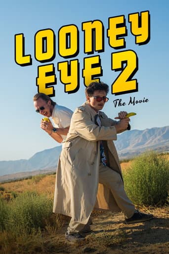 Poster for Looney Eye 2 – The Movie