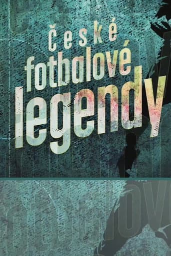 Poster for České fotbalové legendy