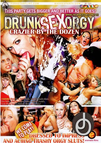 Poster for Drunk Sex Orgy: Crazier By The Dozen