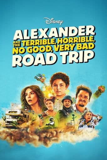 Poster for Alexander and the Terrible, Horrible, No Good, Very Bad Road Trip