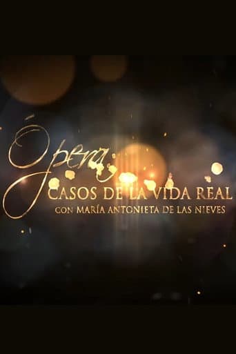 Poster for Ópera. Casos de la vida real
