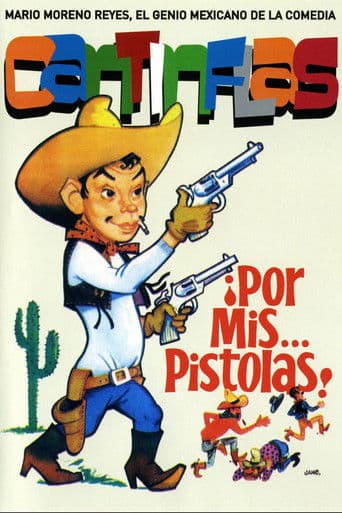 Poster for Por mis pistolas