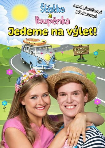 Poster for Štístko a Poupěnka – Živě – Jedeme na výlet