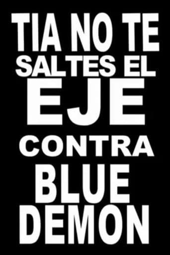 Poster for Tía, no te saltes el eje contra Blue Demon