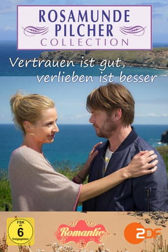 Poster for Rosamunde Pilcher: Vertrauen ist gut, verlieben ist besser