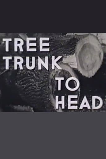 Poster for Tree Trunk to Head
