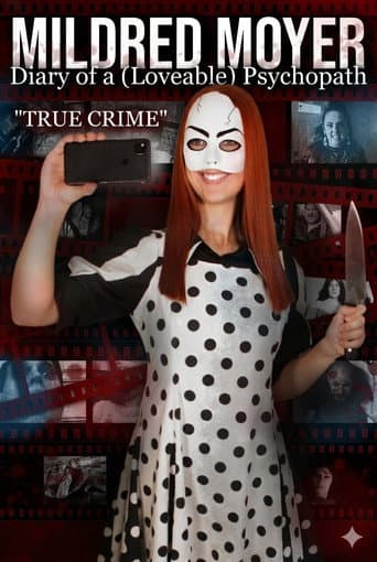 Poster for Mildred Moyer: Diary of a (Loveable) Psychopath: True Crime