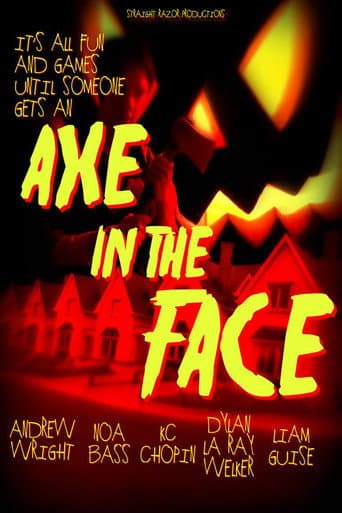 Poster for Axe in the Face